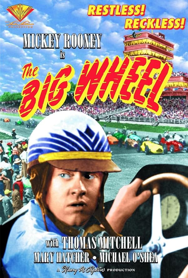 The Big Wheel Mickey Rooney, Thomas Mitchell, Mary