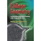 College Geometry: An Introduction to the Modern Geometry of the Triangle and the Circle (Dover Books on Mathematics)