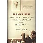 The Long Night: William L. Shirer and the Rise and Fall of the Third Reich