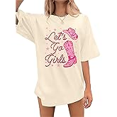 Oversized Western Cowgirl Shirts for Women Let's Go Girls Shirt Country Music Tee Hat Boots Short Sleeve Tops
