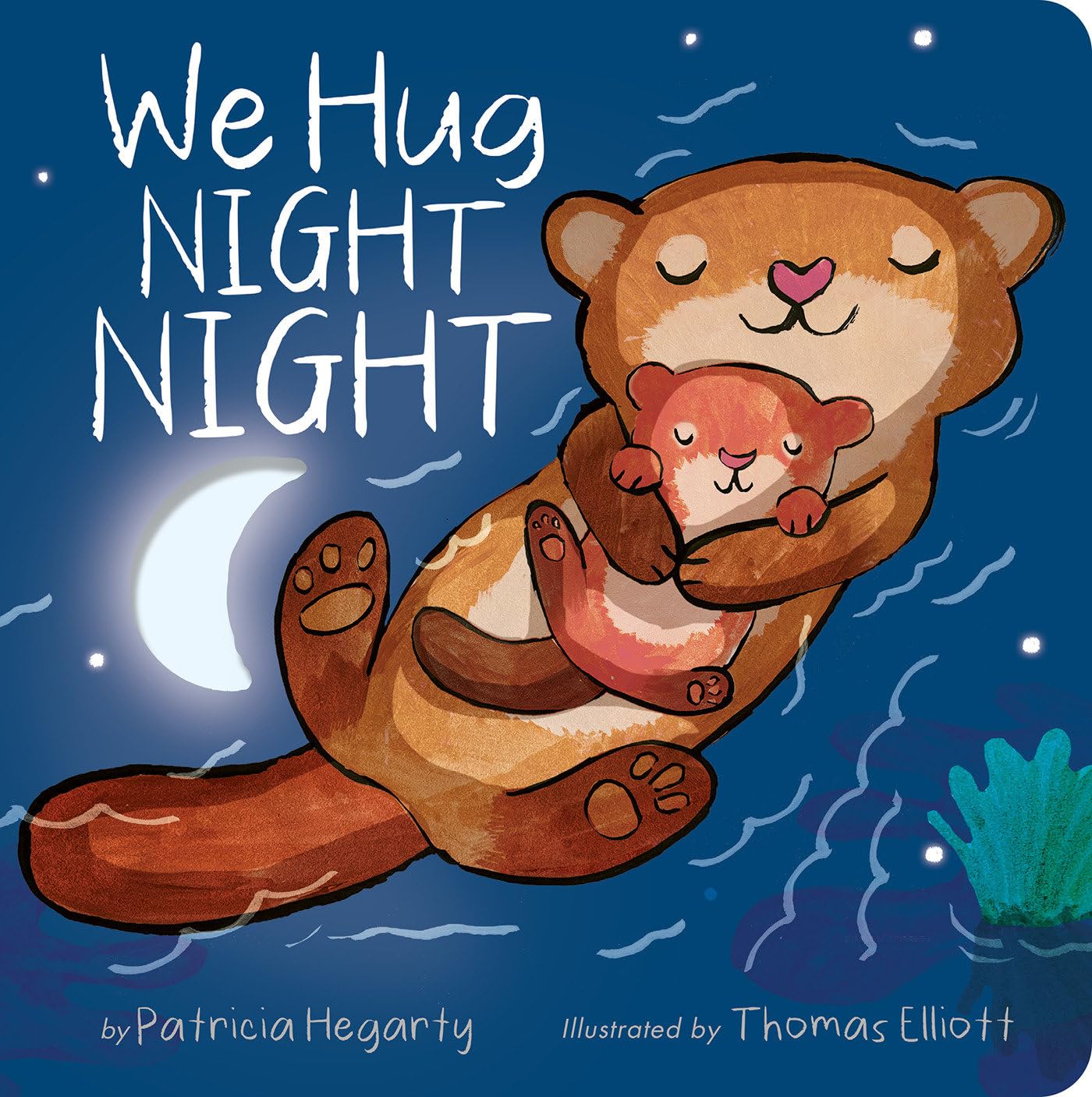 We Hug Night Night We Hug Night Night Board book