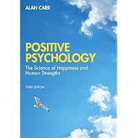 Amazon.com: Positive Psychology: The Science of Happiness and Human ...