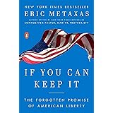 If You Can Keep It: The Forgotten Promise of American Liberty