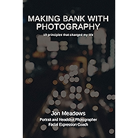 Making Bank with Photography: 10 principles that changed my life book cover Making Bank with Photography: 10 principles that changed my life book cover