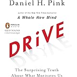 Drive: The Surprising Truth About What Motivates Us