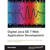 Digital Java EE 7 Web Application Development