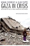 Gaza in Crisis: Reflections on the US-Israeli War Against the Palestinians