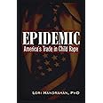 Epidemic: America's Trade in Child Rape