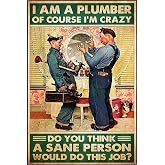 Funny Metal Tin Sign Plumbing I Am A Plumber Iron Painting Sign Vase Flowers Poster Plaque Entryway Decor Gallery Wall Sign 12 X 8 IN