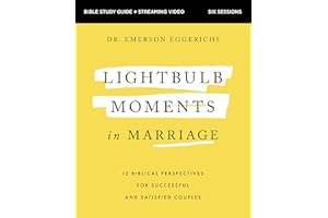 Lightbulb Moments in Marriage Bible Study Guide plus Streaming Video: 12 Biblical Perspectives for Successful and Satisfied C