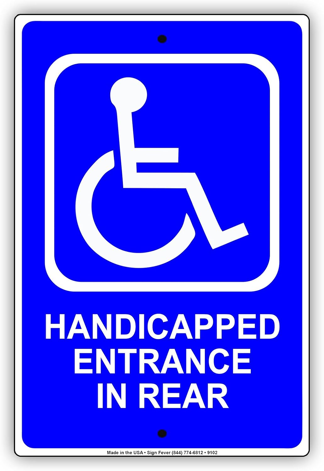 Handicap Wheelchair Entrance in Rear Direction Back Enter Aluminum Sign 8