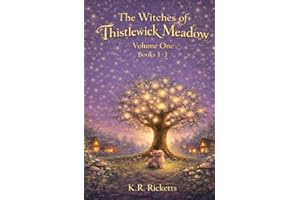 The Witches of Thistlewick Meadow: Volume 1 Books 1-3