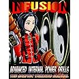Infusion: Advanced Internal Power Drills