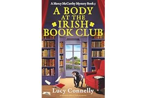 A Body at the Irish Book Club: An absolutely addictive Irish cozy mystery