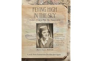 Flying High In the Sky: Letters from a Pan Am Stewardess