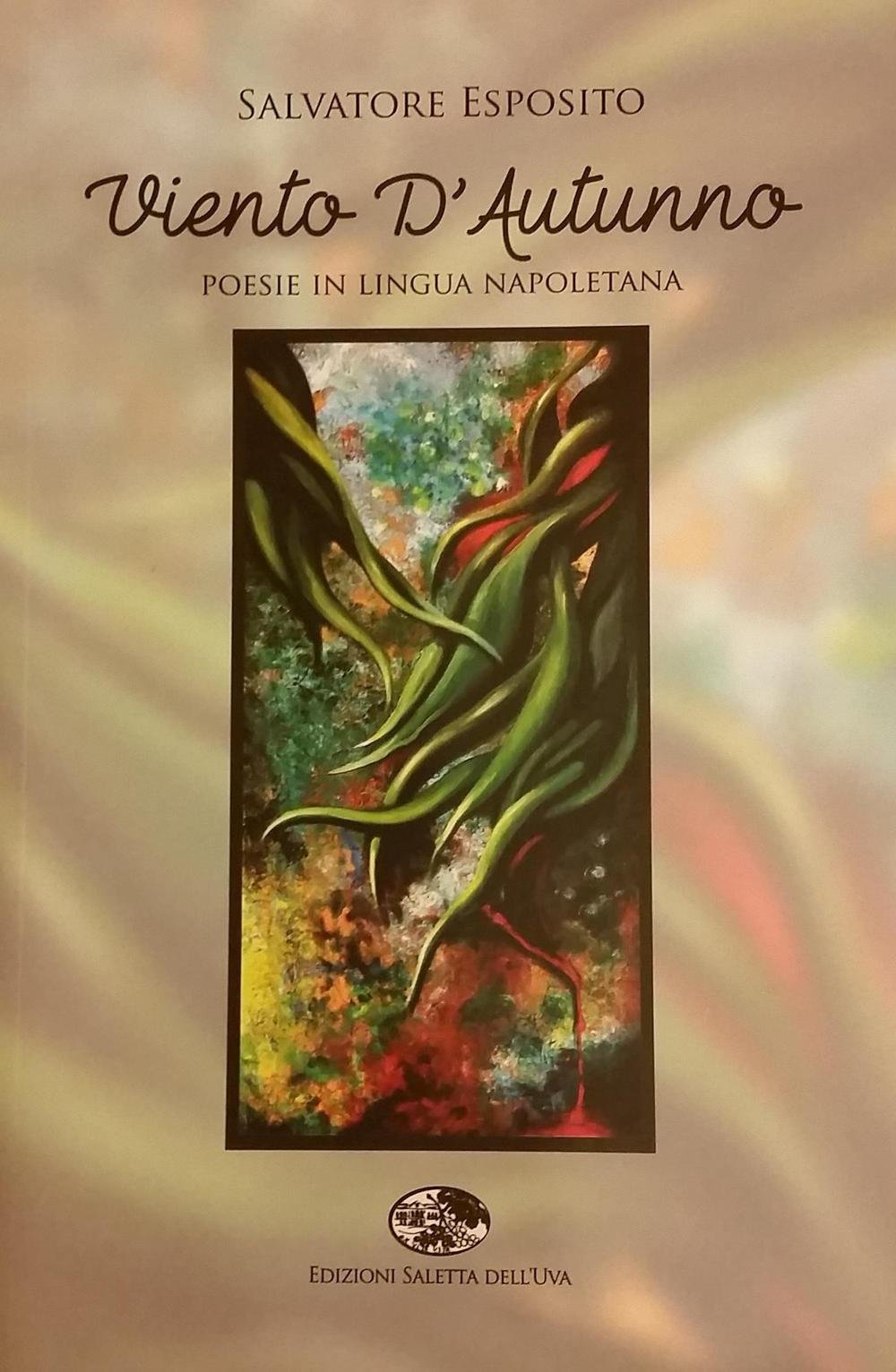 Viento D Autunno Poesie In Lingua Napoletana Esposito Salvatore Amazon Com Books