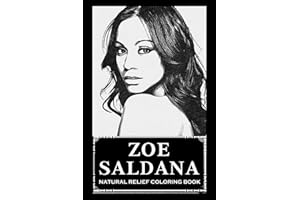 Natural Relief Coloring Book: Zoe Saldana Designs To Reduce Pain, Fight Boredom and Achieve Stress Relief