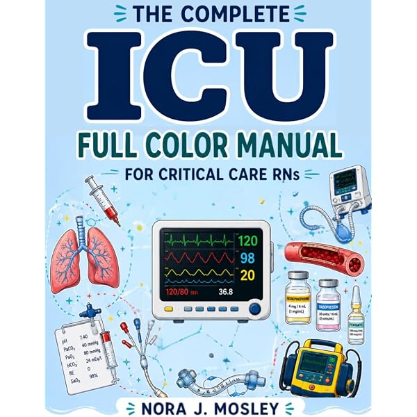 Amazon.com: New to ICU™ 2.0: A Visual Guide to Critical Care