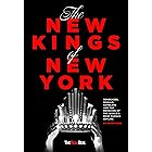 The New Kings of New York: Renegades, Moguls, Gamblers and the Remaking of the World’s Most Famous Skyline