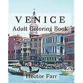 Venice : Adult Coloring Book: Itary Sketches Coloring Book (Wonderful Italy Series)