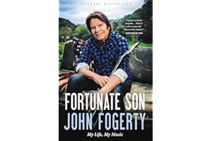 Fortunate Son: My Life, My Music