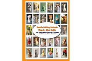 Needle Felting Animals Step by Step Guide 30 Adorable Animal Friends
