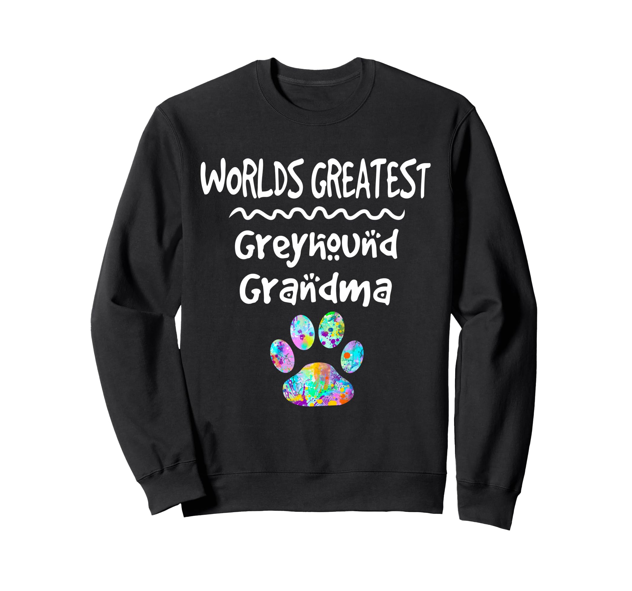 Worlds Greatest Greyhound Grandma Cute Dog Paw Print Pet Sweatshirt