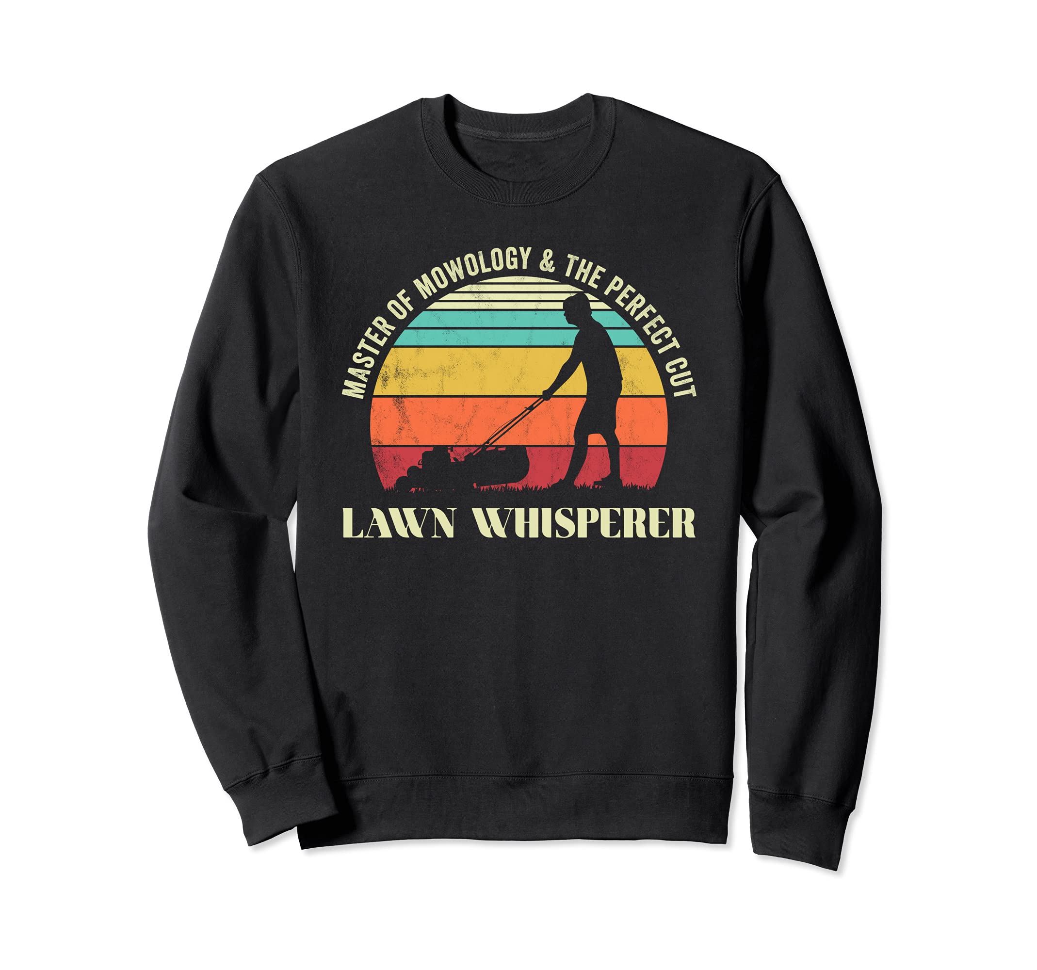 Lawn whisperer Funny garden mowing Sweatshirt