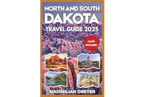 North and South Dakota Travel Guide 2025 (FULL COLOR): Discover the Heartland | Outdoor Adventures, History, and Scenic Byways