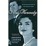 Mrs. Kennedy: The Missing History of the Kennedy Years