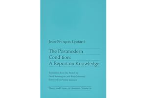 The Postmodern Condition: A Report on Knowledge (Volume 10)