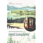 Maintaining Biodiversity in Forest Ecosystems (Volume 0)