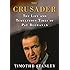 The Crusader: The Life and Tumultuous Times of Pat Buchanan