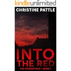 Into the Red: The Murder Mile Book 1