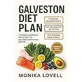 Galveston Diet for Women: The Doctor-Developed Plan to Burn Fat and Balance Hormones After 40