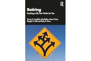 Retiring: Creating a Life That Works for You