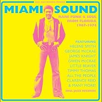 Soul Jazz Records presents - Miami Sound – Rare Funk & Soul