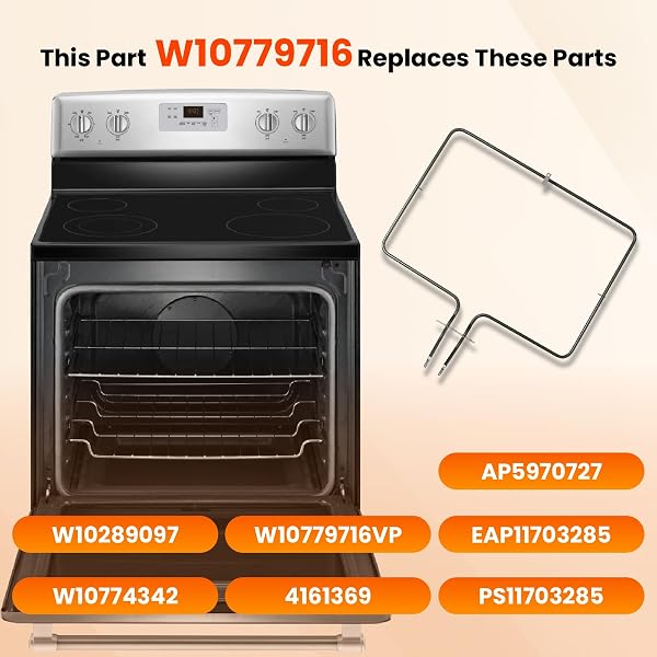 OEM W10779716 RANGE OVEN BAKE ELEMENT COMPATIBLE WITH KITCHENAID MAYTAG WHIRLPOOL. REPLACES W10289097 W10774342 W10779716VP 4161369 AP5970727 EAP11703285 PS11703285