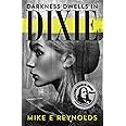 Darkness Dwells in Dixie