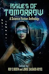 Issues of Tomorrow: A Science Fiction Anthology Paperback