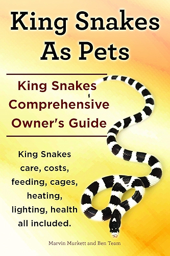 Download King Snakes As Pets. King Snakes Owner’s Guide. King Snakes care, feeding, costs, cages, heating, lighting, health all included. (English Edition) PDF
