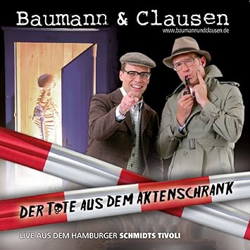 Der Tote Aus Dem Aktenschrank Baumann Clausen Amazon De Musik