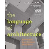 The Language of Architecture: 26 Principles Every Architect Should Know