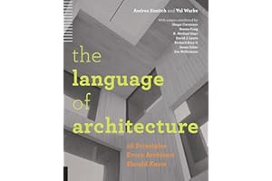 Rockport Publishers - The Language of Architecture: 26 Principles Every Architect Should Know