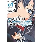 My Youth Romantic Comedy Is Wrong, As I Expected @ comic Vol. 1