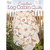 Creative Log Cabin Quilts: 10 fresh, new designs