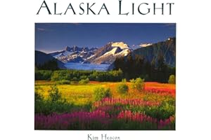 Alaska Light: Ideas and Images from a Northern Land