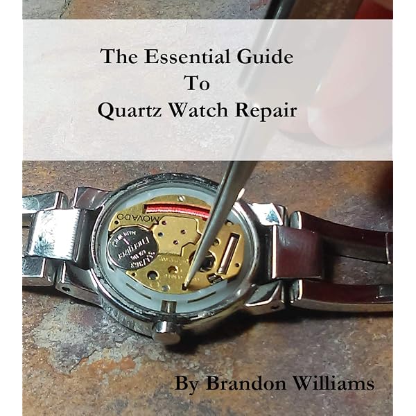 The Essential Guide to Quartz Watch Repair - Kindle edition by