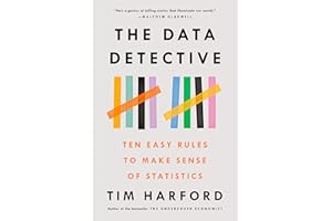 The Data Detective: Ten Easy Rules to Make Sense of Statistics