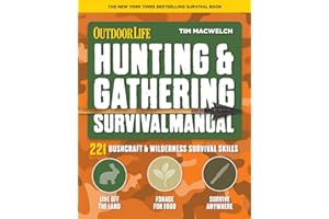 Hunting & Gathering Survival Manual: 221 Primitive & Wilderness Survival Skills (Outdoor Life)